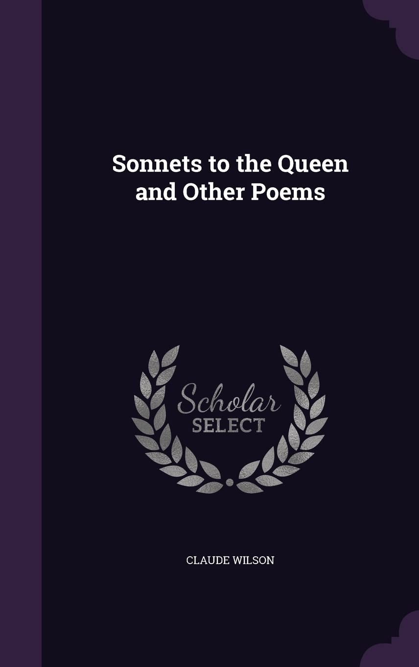 Sonnets to the Queen and Other Poems Politics & History
