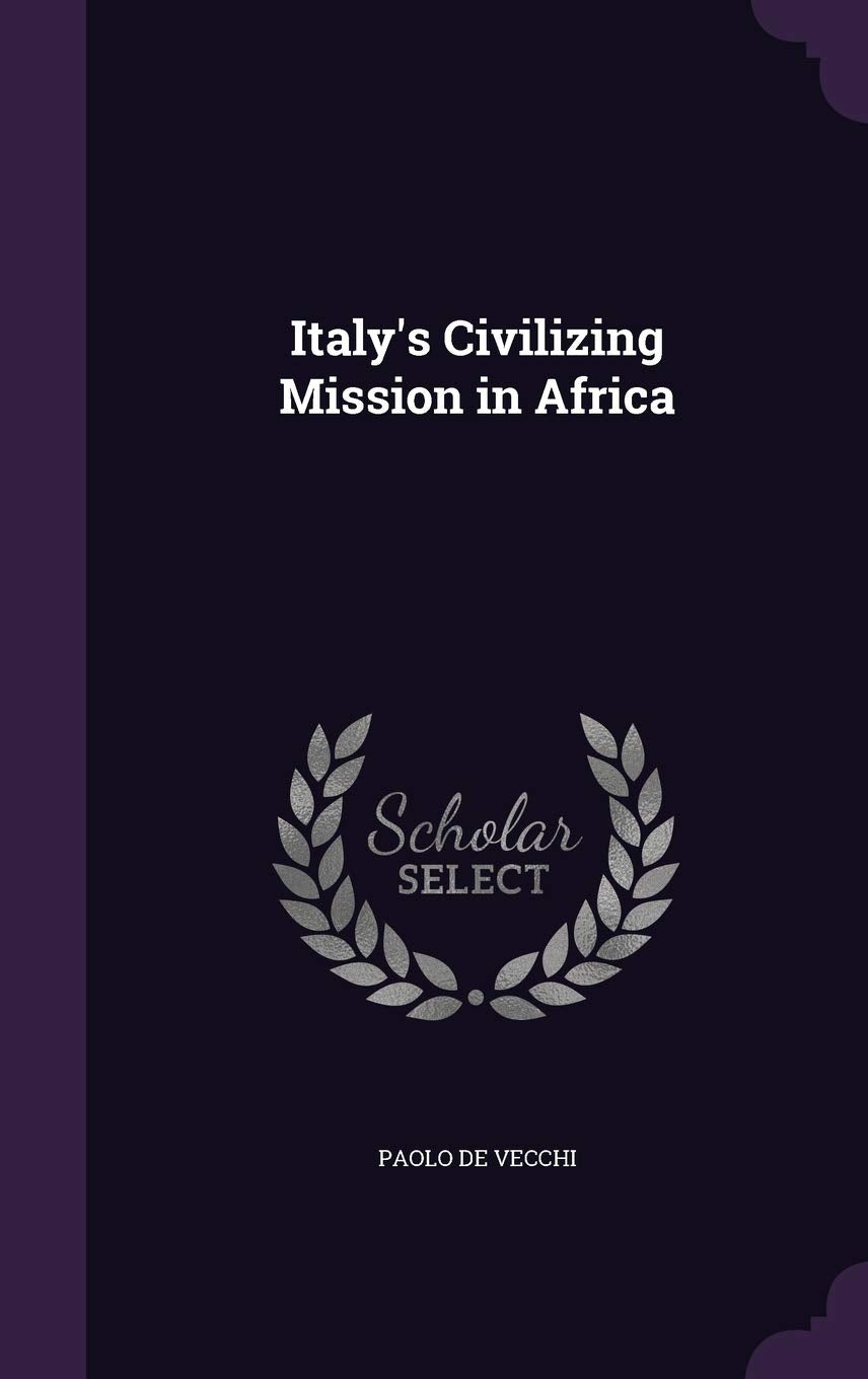 Italy's Civilizing Mission in Africa Politics & History