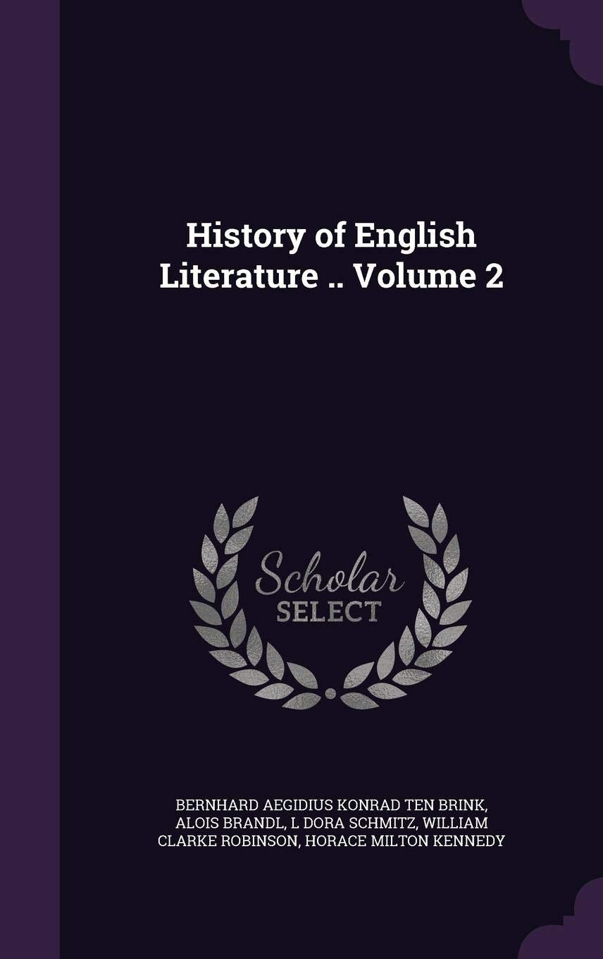History of English Literature .. Volume 2 Politics & History