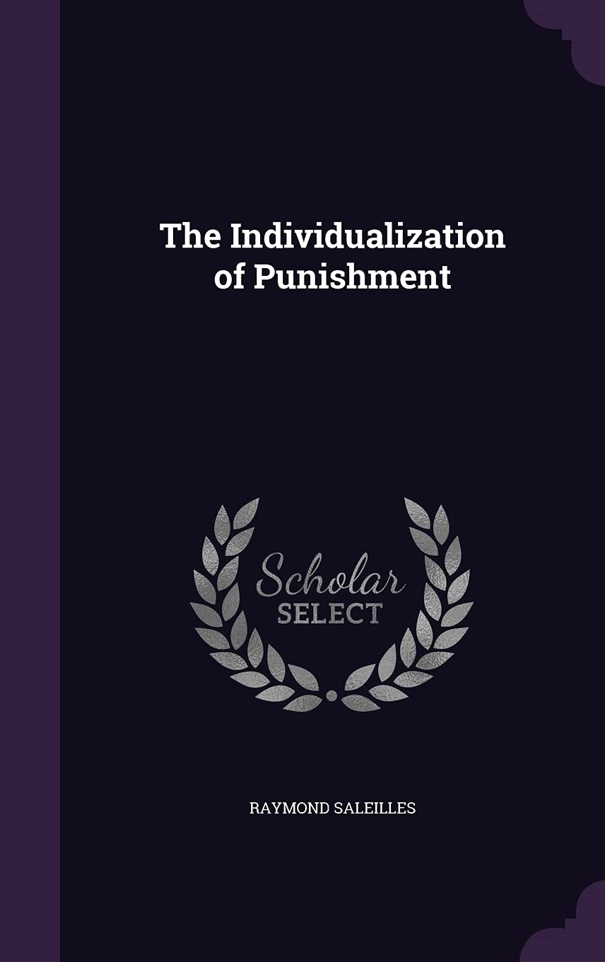The Individualization of Punishment Law