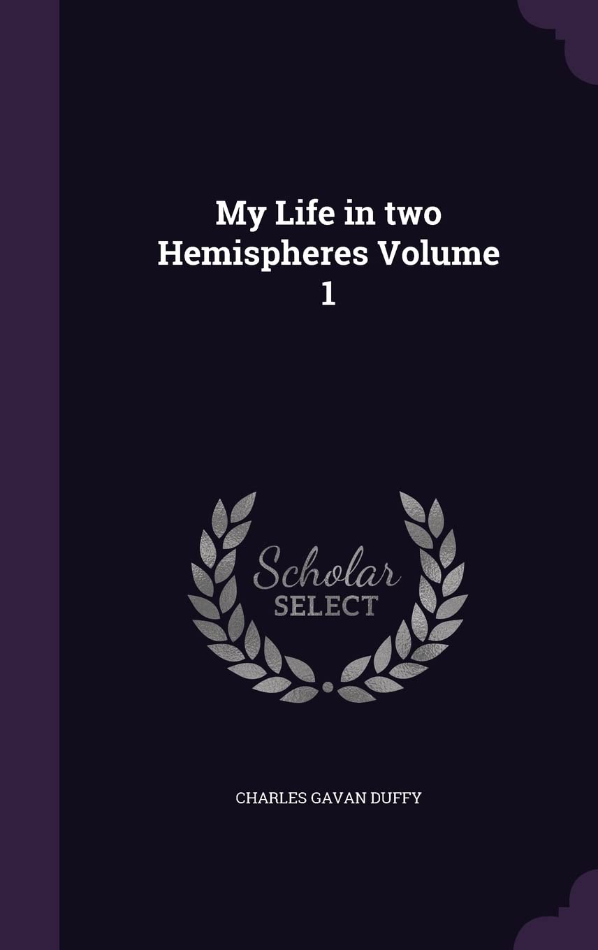 My Life in two Hemispheres Volume 1 Memories