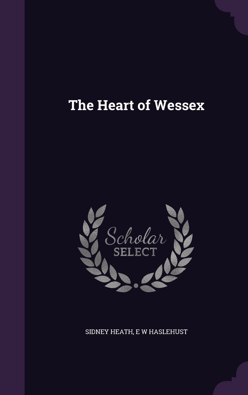 The Heart of Wessex book