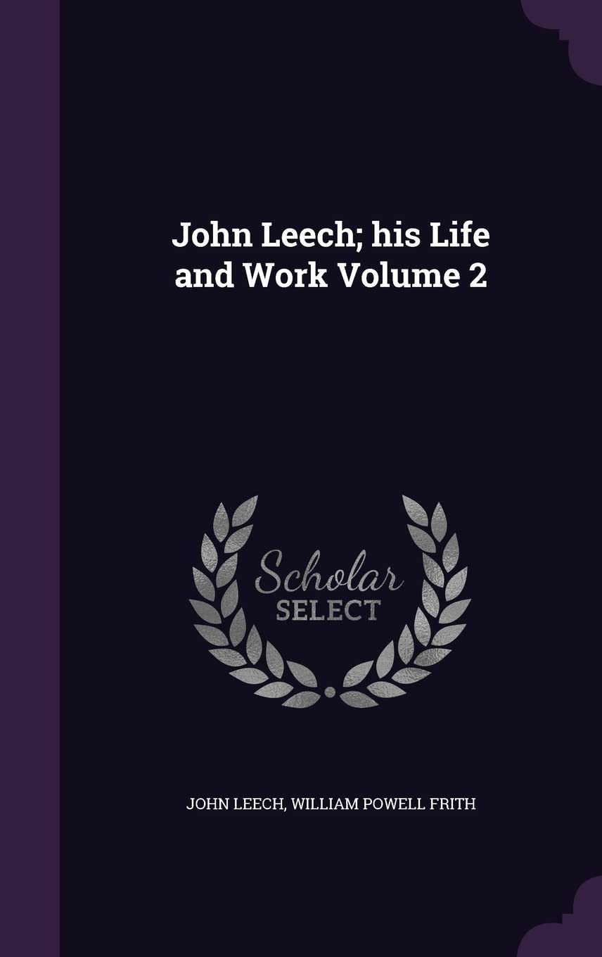 Product Image: John Leech; his Life and Work Volume 2