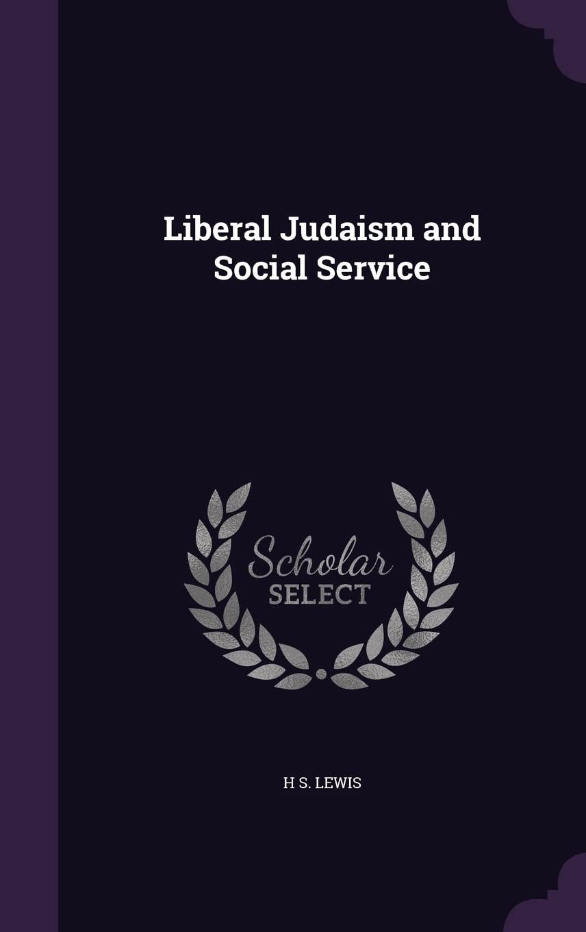 Liberal Judaism and Social Service Politics & History