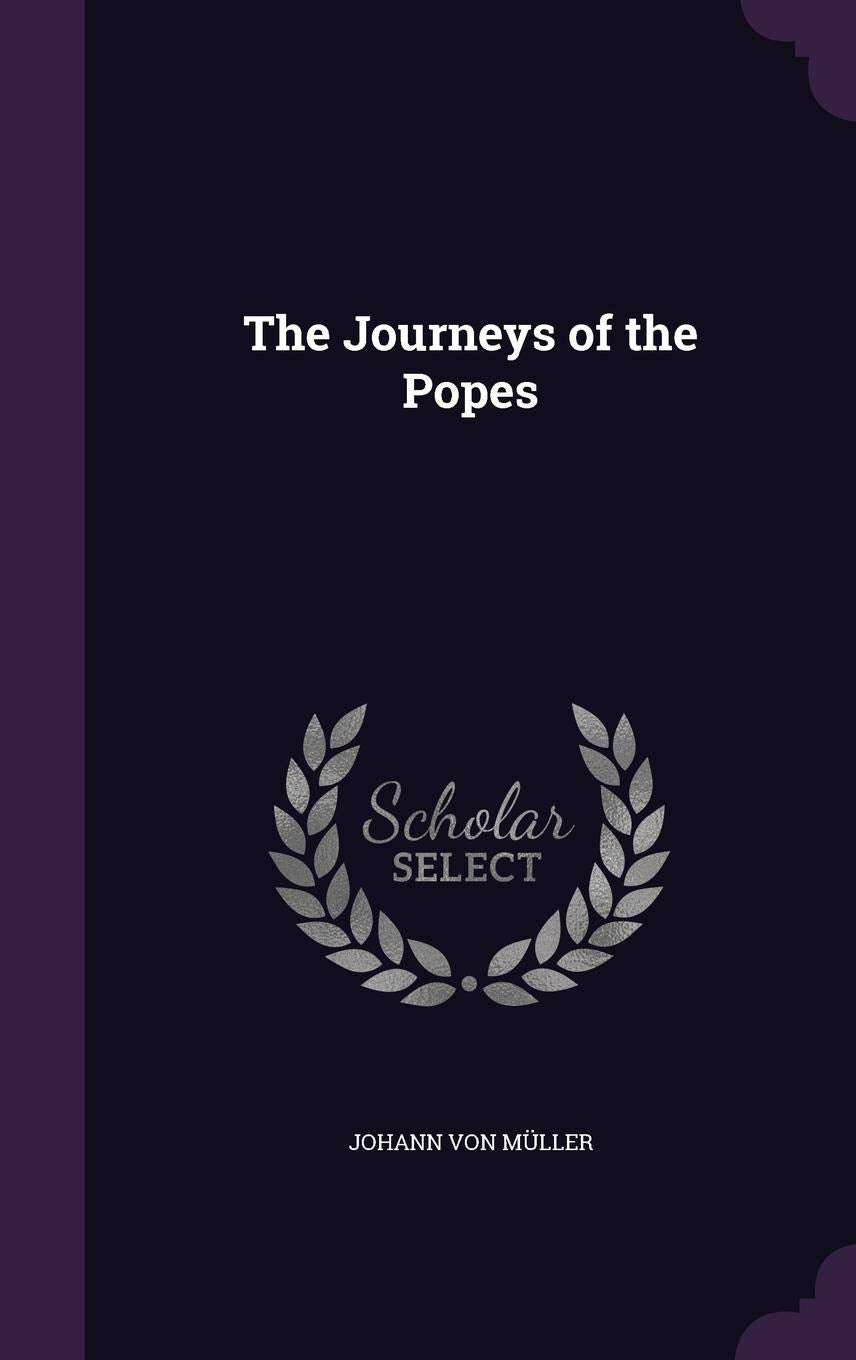 The Journeys of the Popes Religion & Esotericism