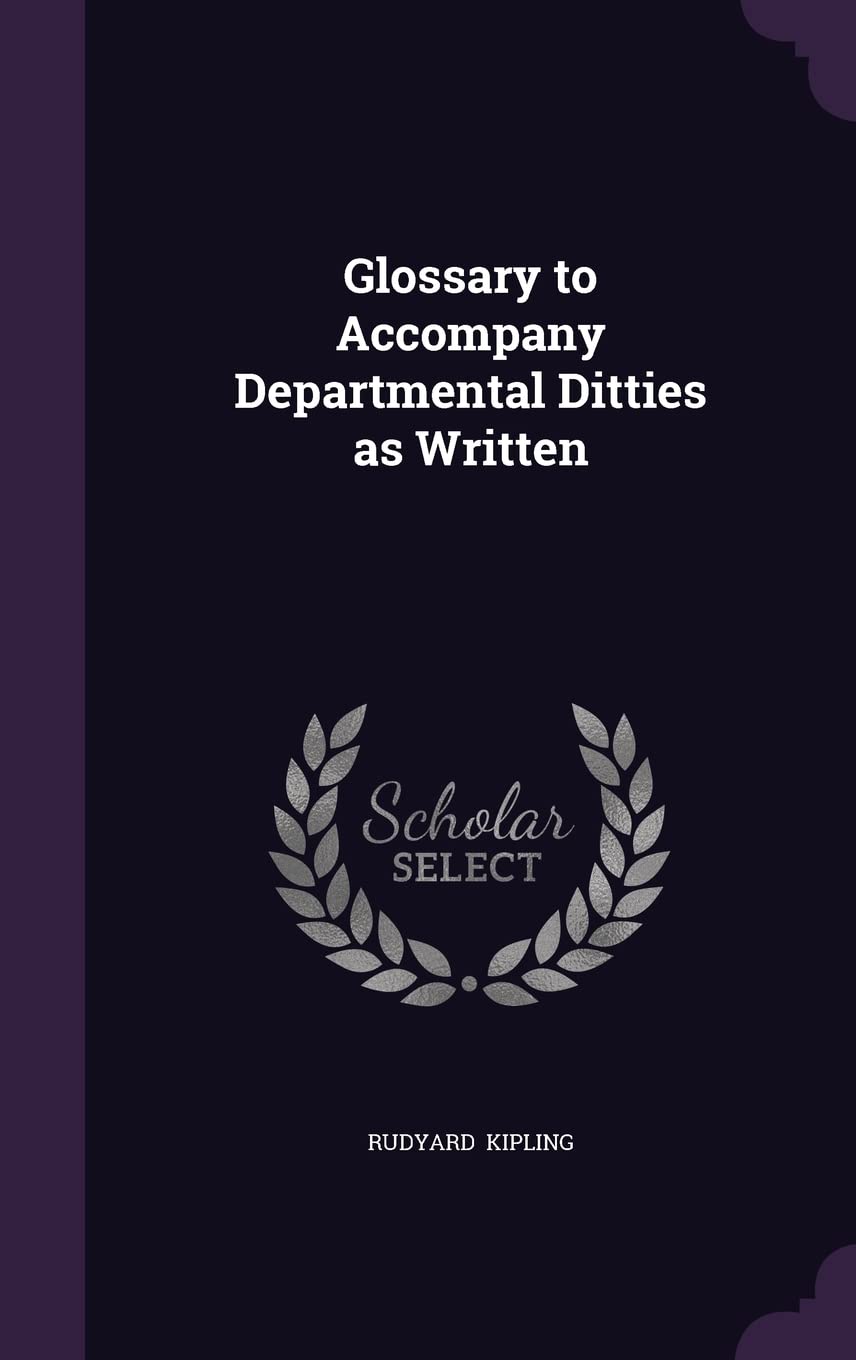 Glossary to Accompany Departmental Ditties as Written Reference Books