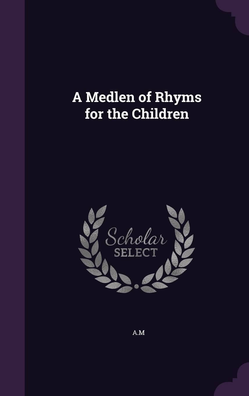 A Medlen of Rhyms for the Children Novels & Short Stories