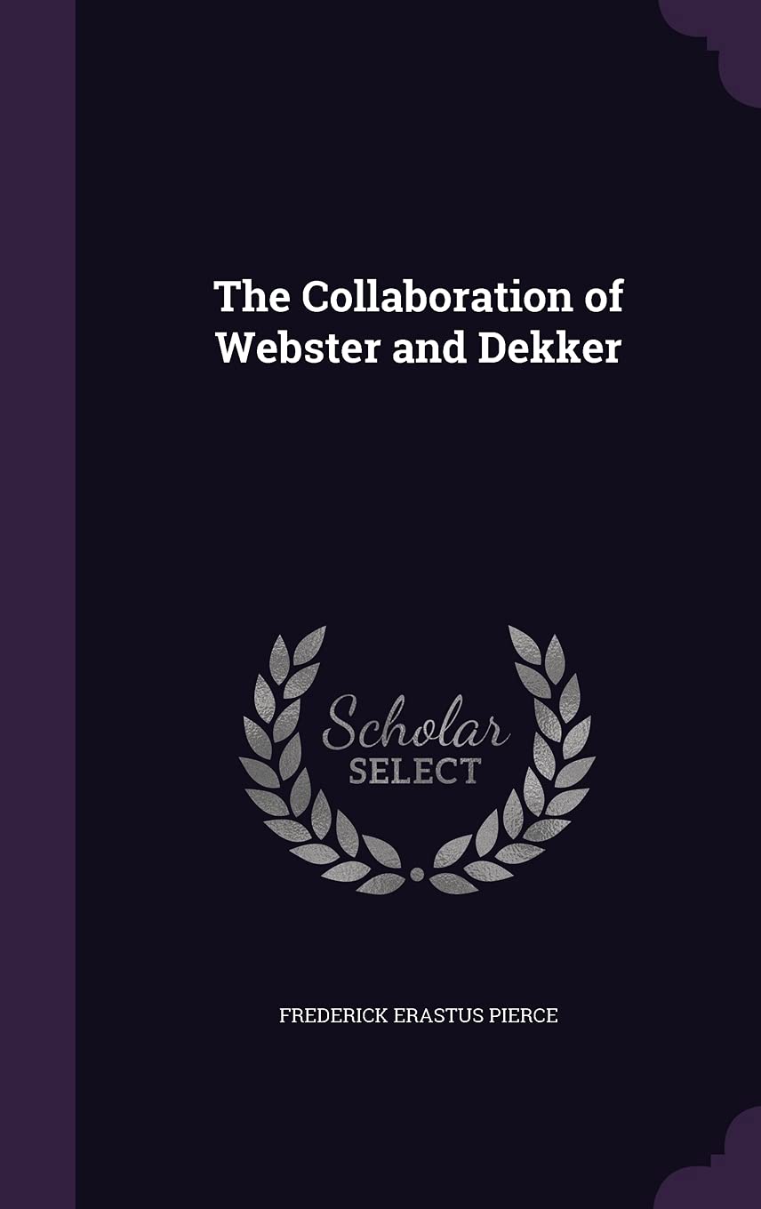 The Collaboration of Webster and Dekker Drama