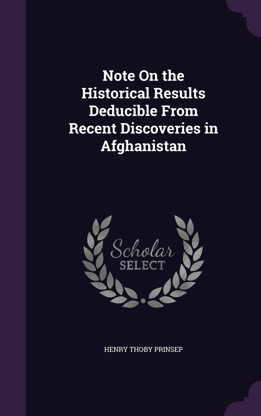 Note On the Historical Results Deducible From Recent Discoveries in Afghanistan Hobbies & Crafts