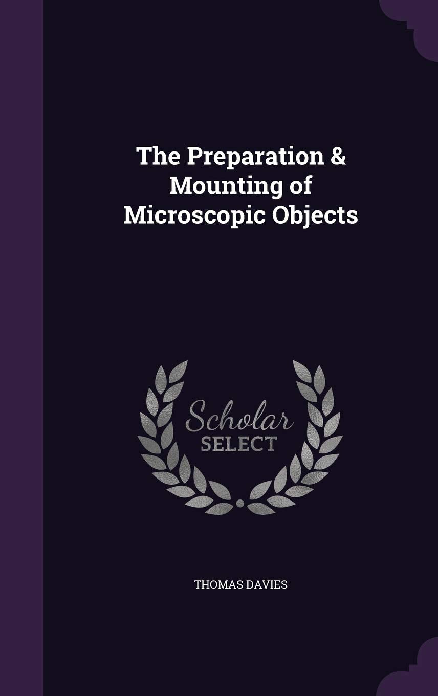 Product Image: The Preparation & Mounting of Microscopic Objects