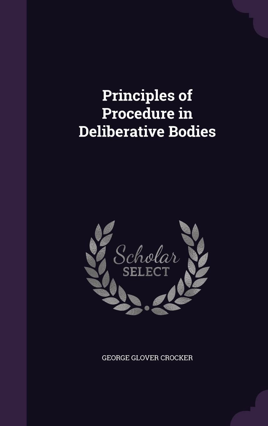 Principles of Procedure in Deliberative Bodies Reference Books