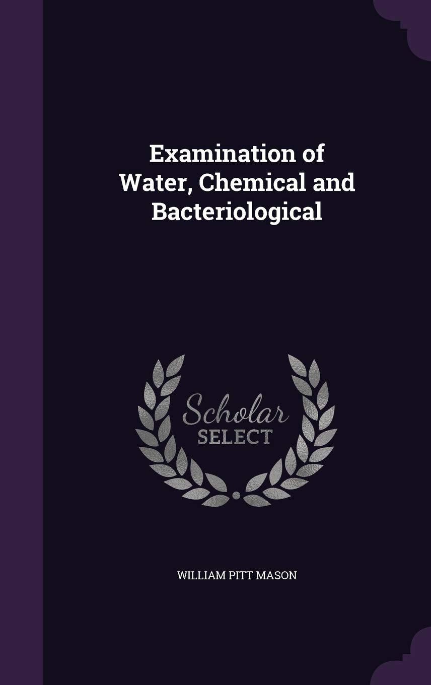 Examination of Water, Chemical and Bacteriological Natural Sciences