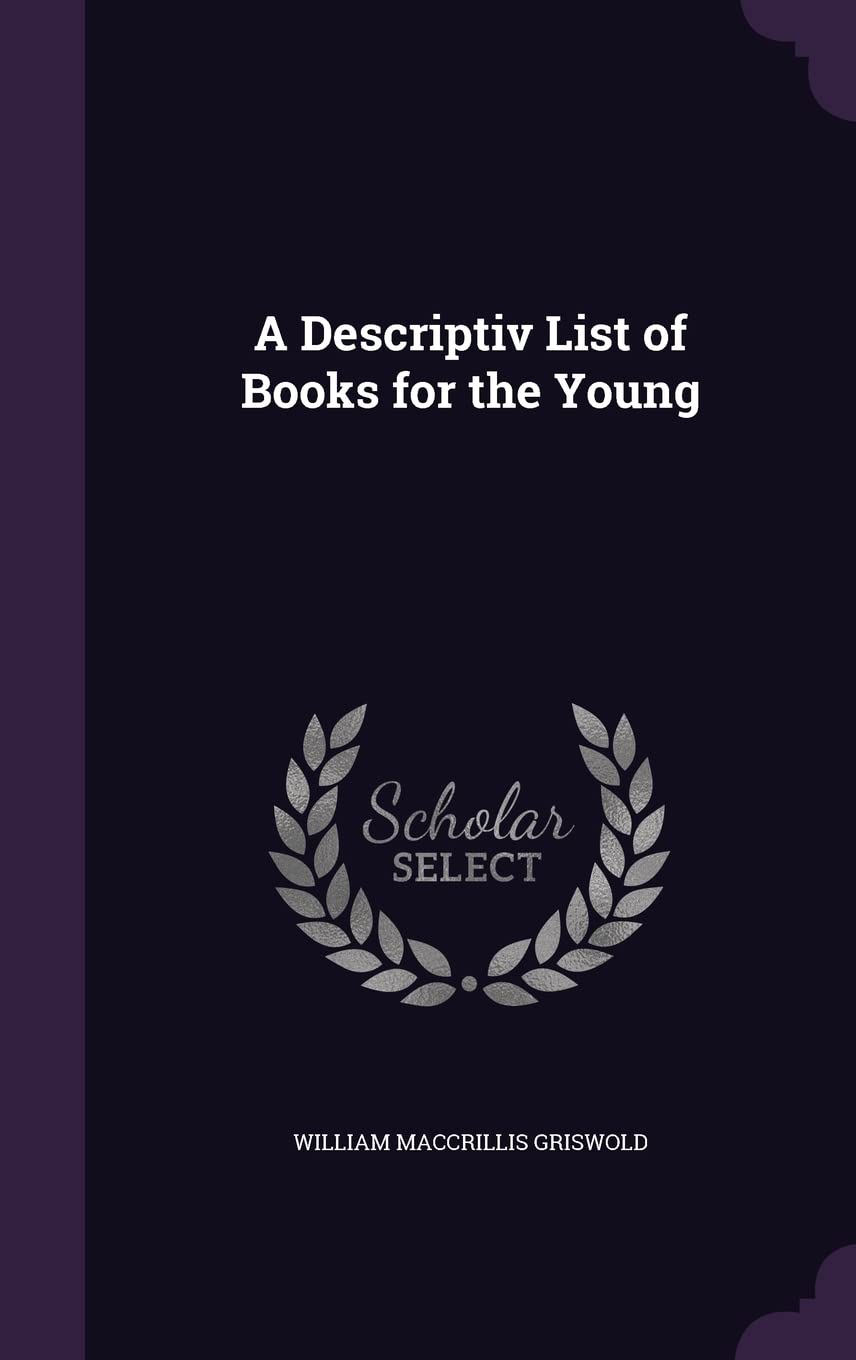 A Descriptiv List of Books for the Young Politics & History