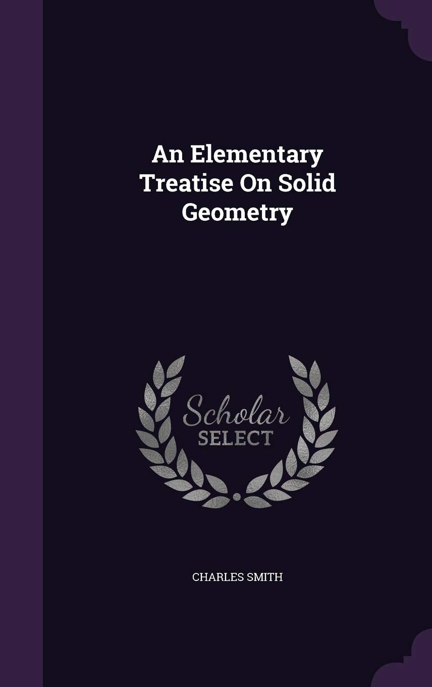 An Elementary Treatise On Solid Geometry Children's books