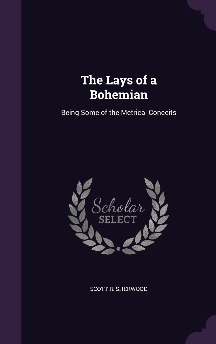 The Lays of a Bohemian: Being Some of the Metrical Conceits Children's books
