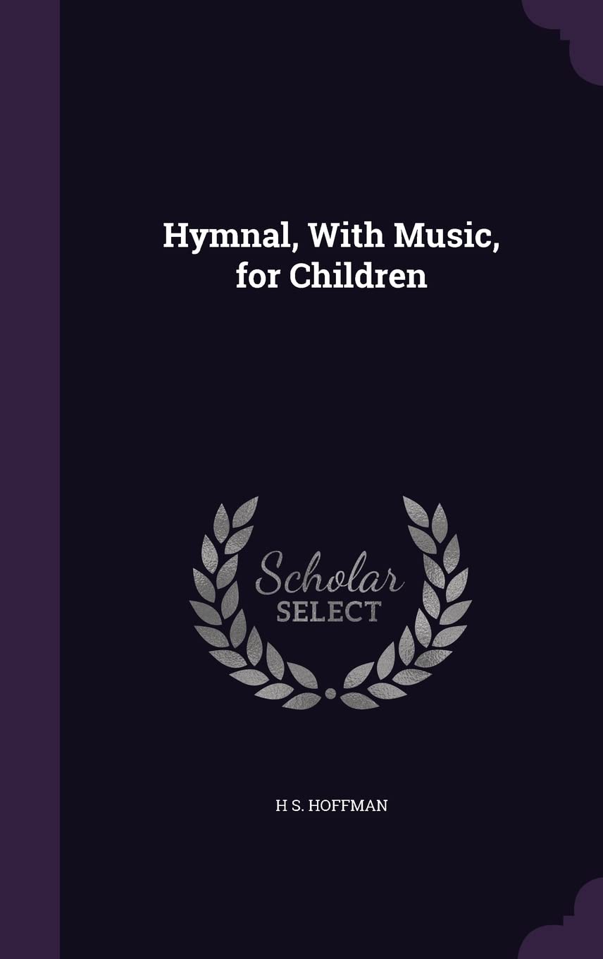 Hymnal, With Music, for Children Children's books