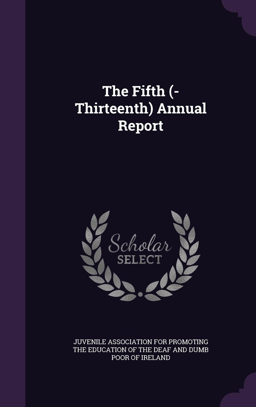 The Fifth (-Thirteenth) Annual Report Politics & History