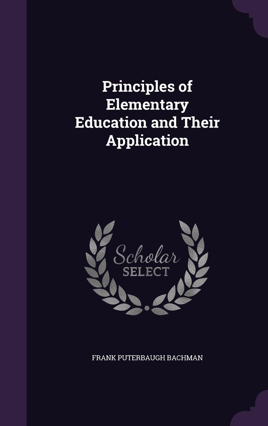 Product Image: Principles of Elementary Education and Their Application
