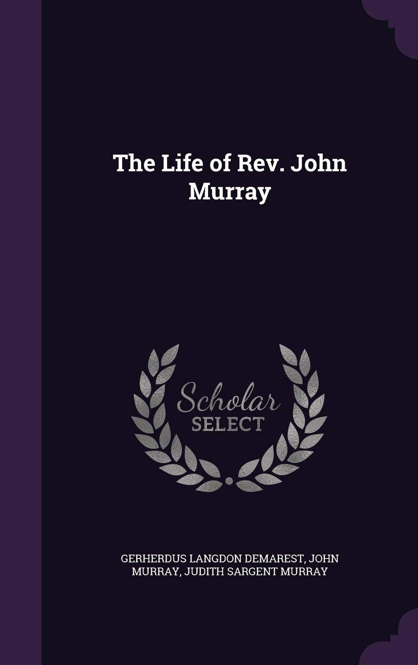 The Life of Rev. John Murray Memories