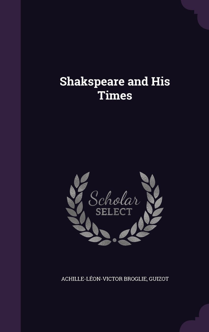 Shakspeare and His Times Drama