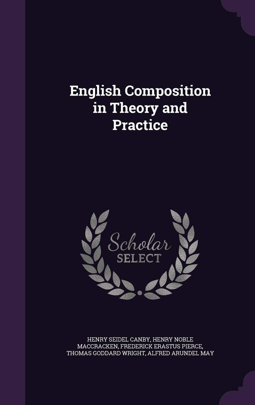 English Composition in Theory and Practice Politics & History