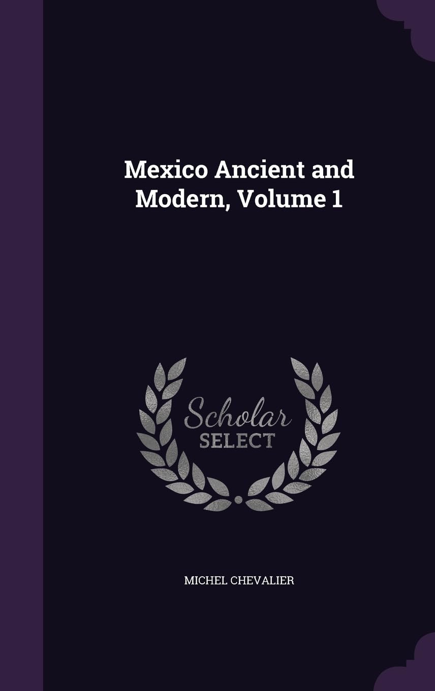 Product Image: Mexico Ancient and Modern, Volume 1