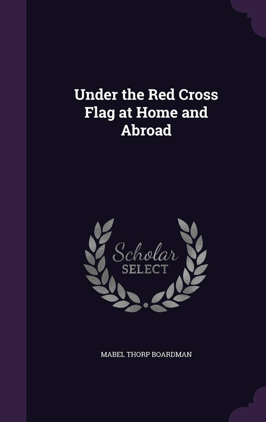 Under the Red Cross Flag at Home and Abroad Politics & History