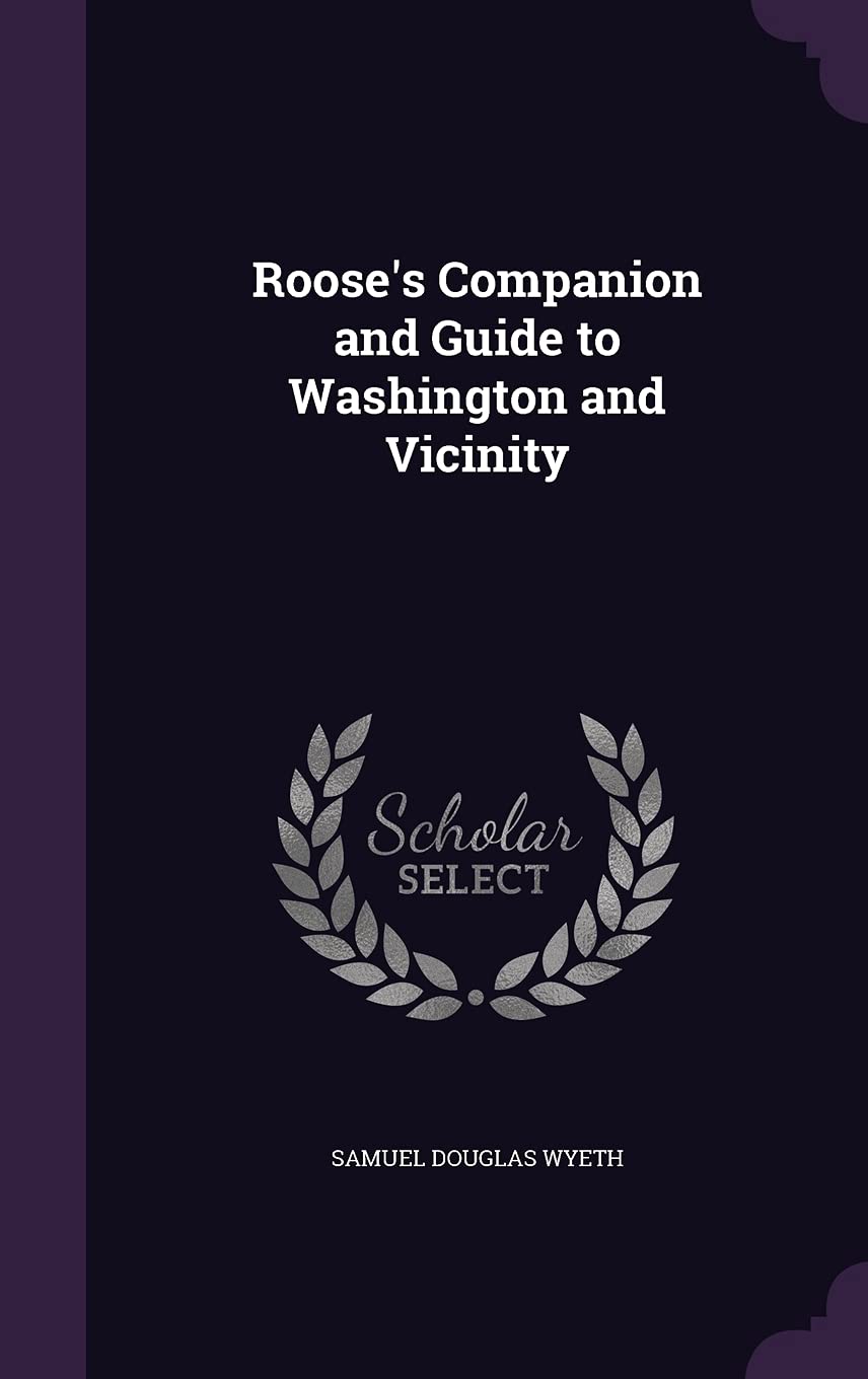 Roose's Companion and Guide to Washington and Vicinity Architecture