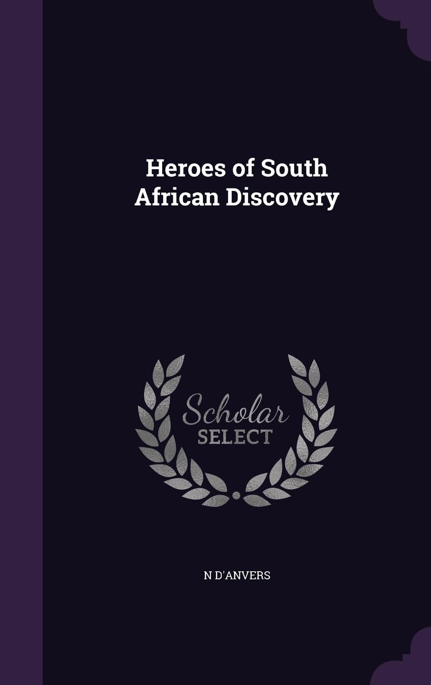 Heroes of South African Discovery Politics & History