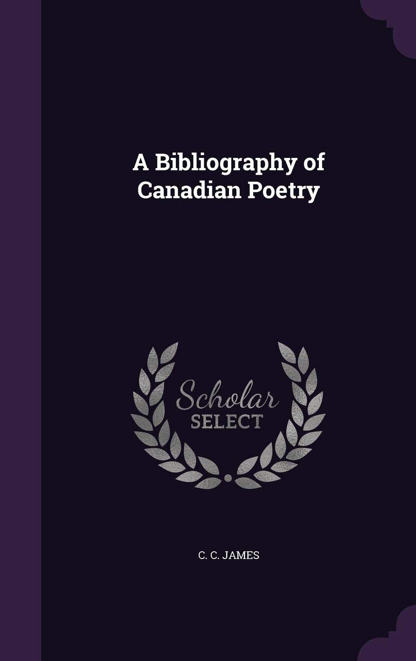 A Bibliography of Canadian Poetry Politics & History