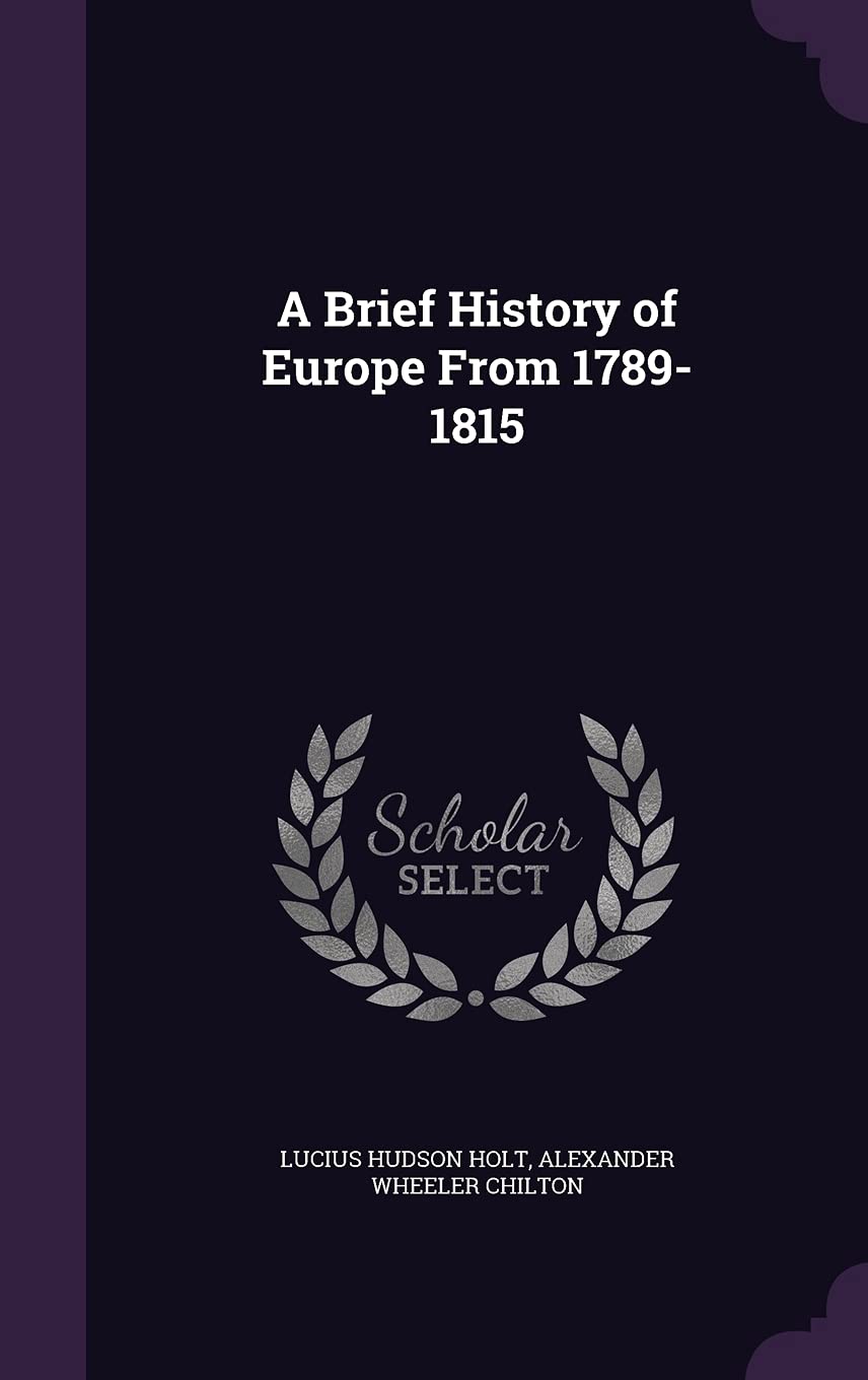 A Brief History of Europe From 1789-1815 Politics & History