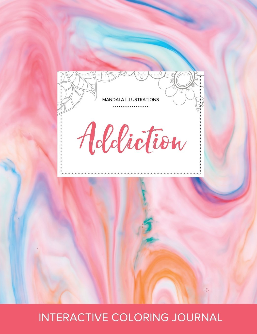 Adult Coloring Journal: Addiction (Mandala Illustrations, Bubblegum) Arts & Music