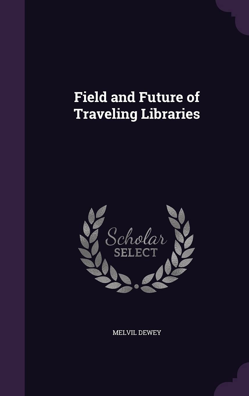 Field and Future of Traveling Libraries Politics & History