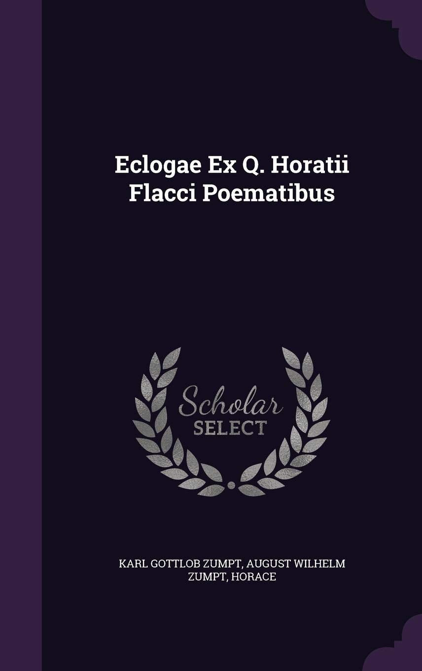 Eclogae Ex Q. Horatii Flacci Poematibus Contemporary literature