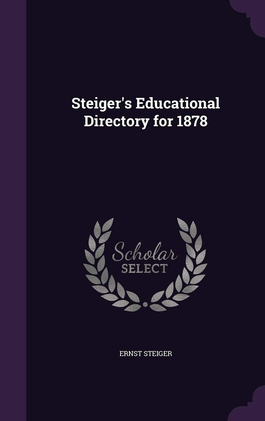 Product Image: Steiger's Educational Directory for 1878