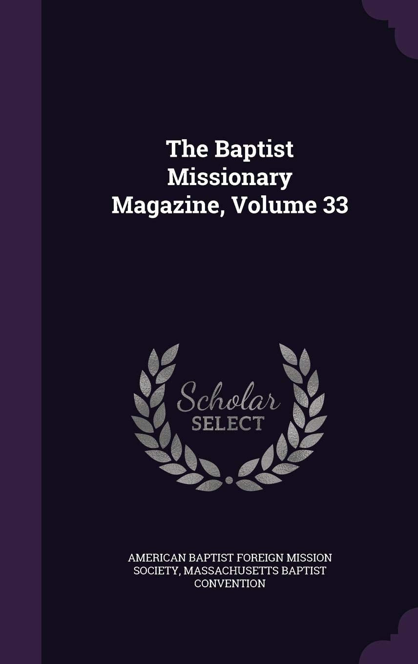 The Baptist Missionary Magazine, Volume 33 Religion & Esotericism