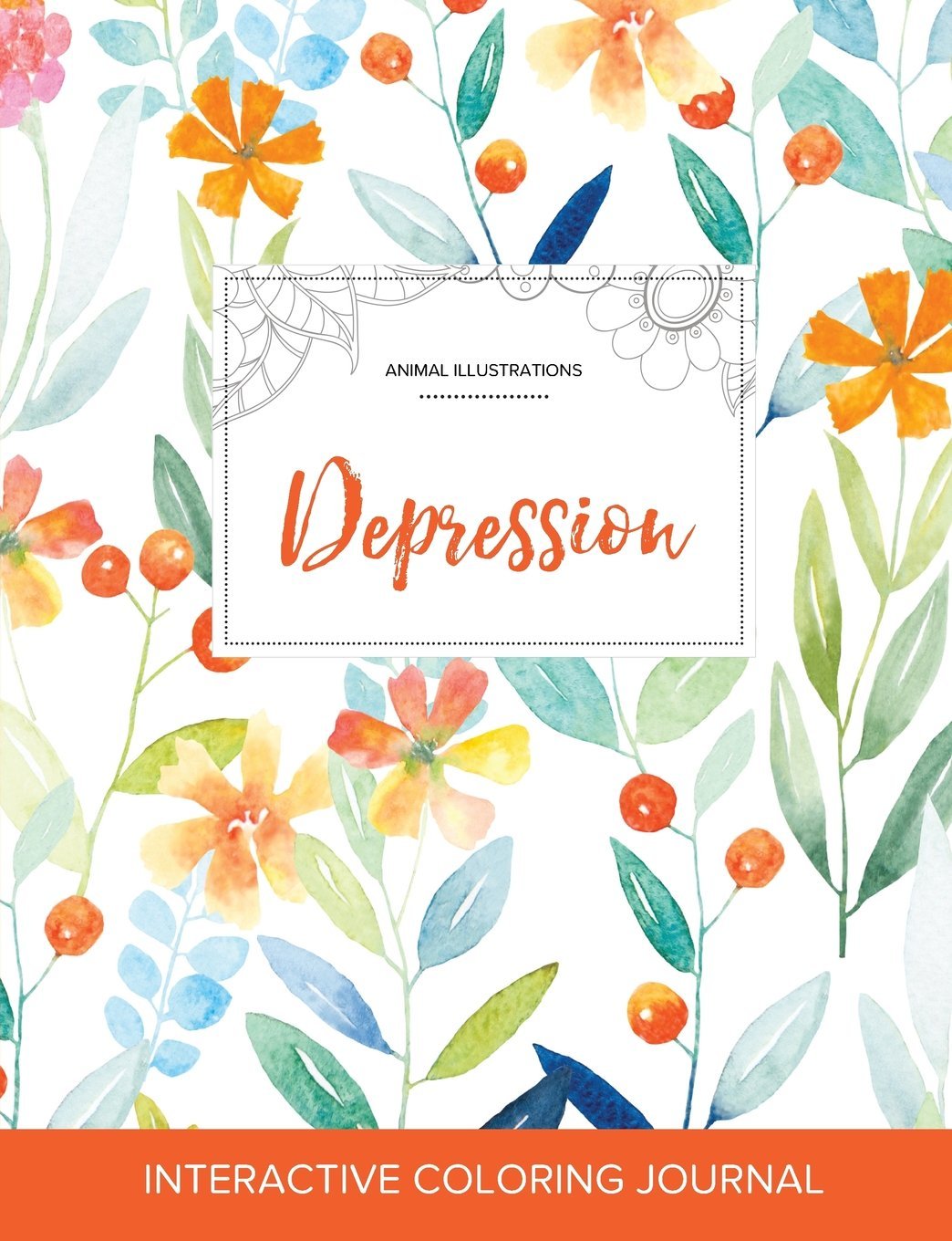 Adult Coloring Journal: Depression (Animal Illustrations, Springtime Floral) Arts & Music