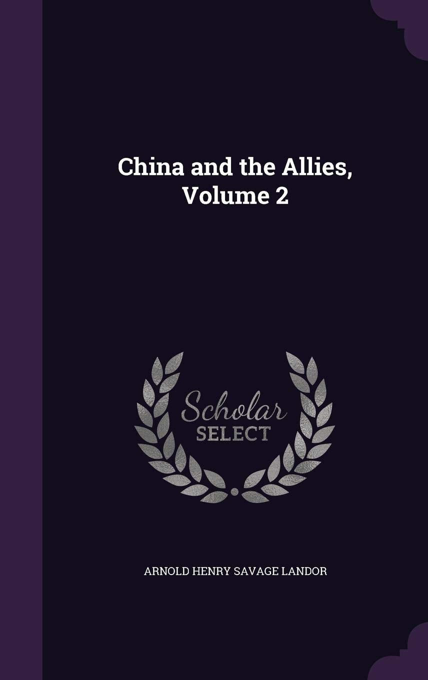 China and the Allies, Volume 2 Politics & History
