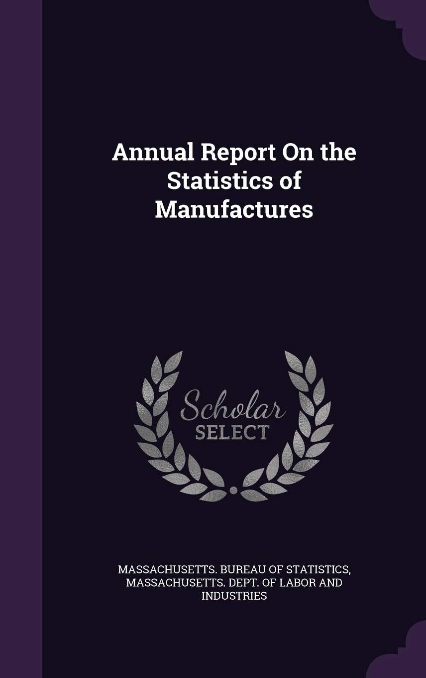 Annual Report On the Statistics of Manufactures Business, Finance & Career
