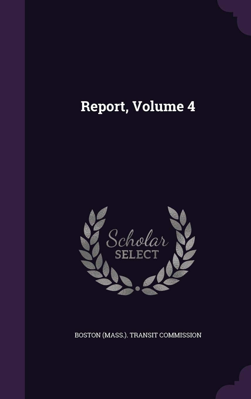 Report, Volume 4 Politics & History