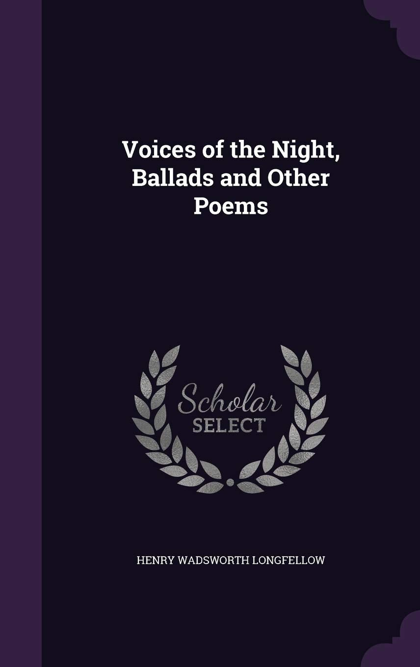 Voices of the Night, Ballads and Other Poems book