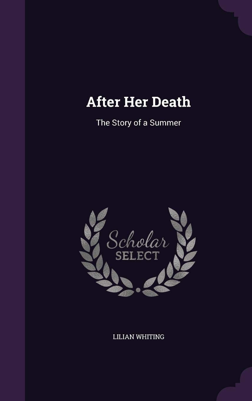 After Her Death: The Story of a Summer Contemporary literature