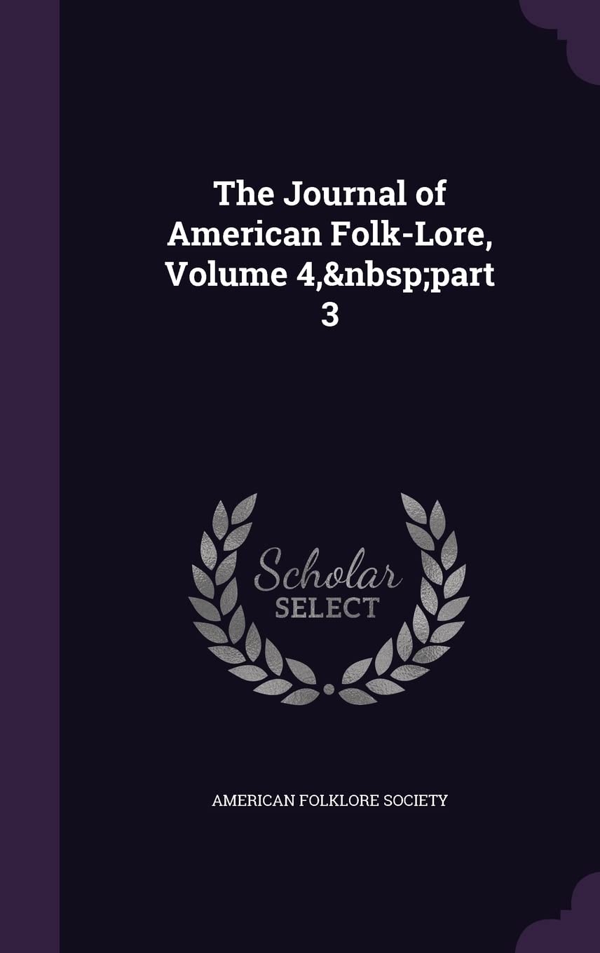 The Journal of American Folk-Lore, Volume 4, part 3 Contemporary literature