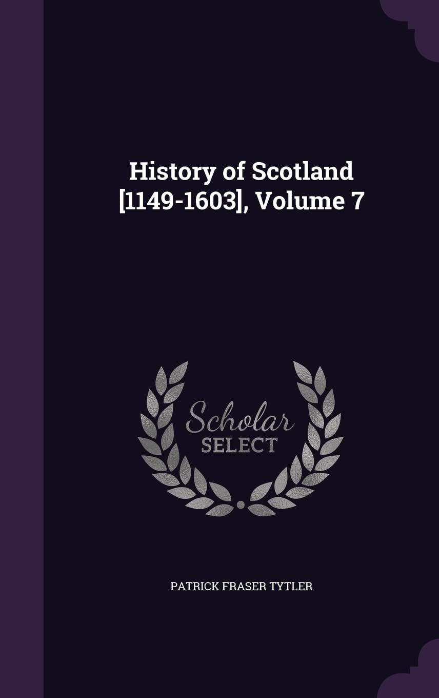 History of Scotland , Volume 7 Politics & History