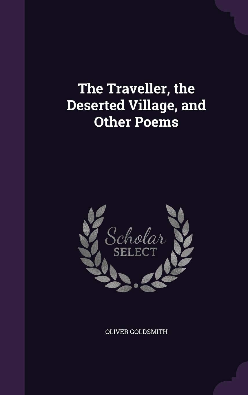 The Traveller, the Deserted Village, and Other Poems Poetry
