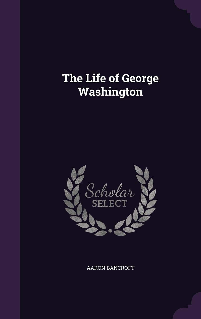 The Life of George Washington Memories
