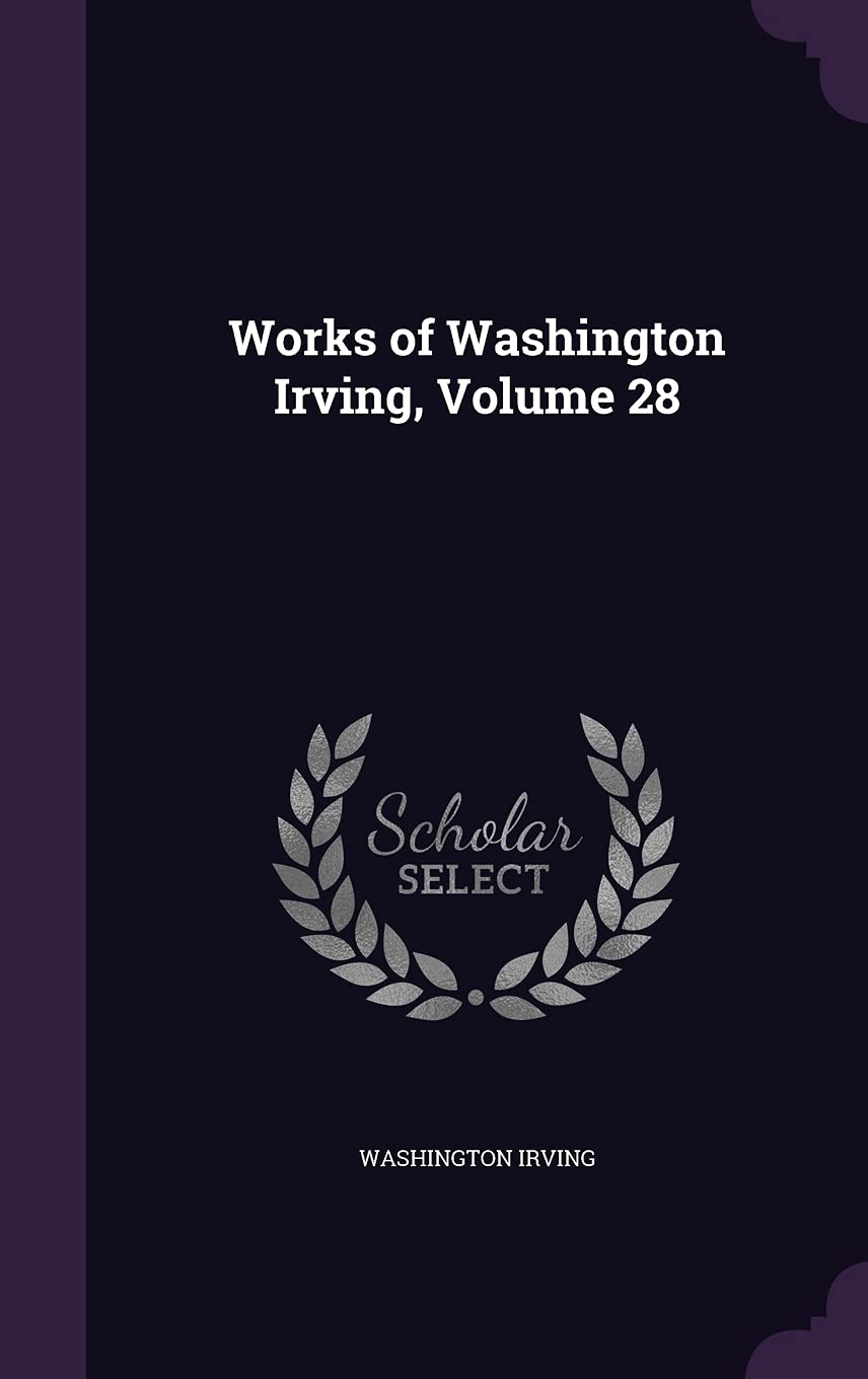 Works of Washington Irving, Volume 28 Memories