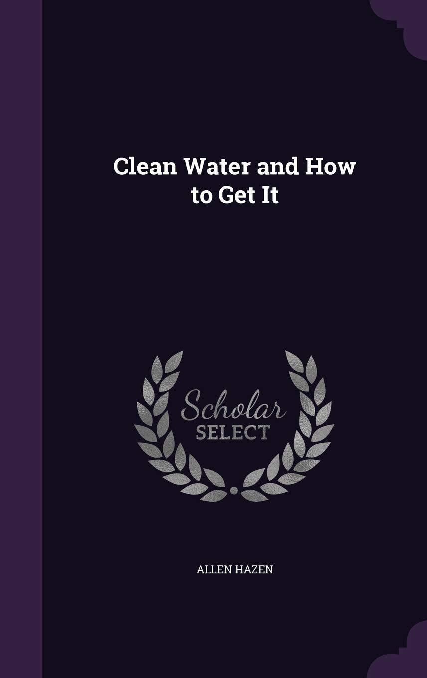 Clean Water and How to Get It Business & Technology