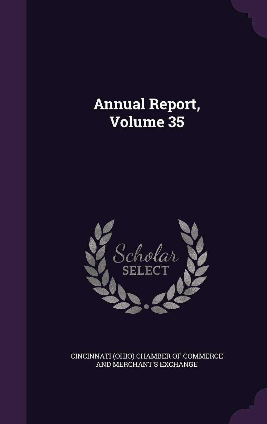 Annual Report, Volume 35 Business, Finance & Career