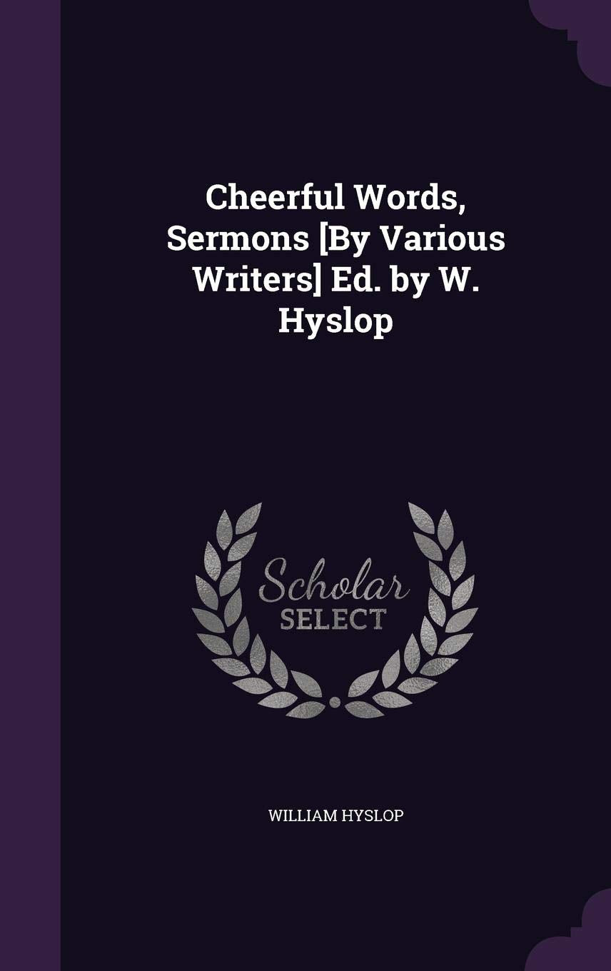 Cheerful Words, Sermons Ed. by W. Hyslop Politics & History